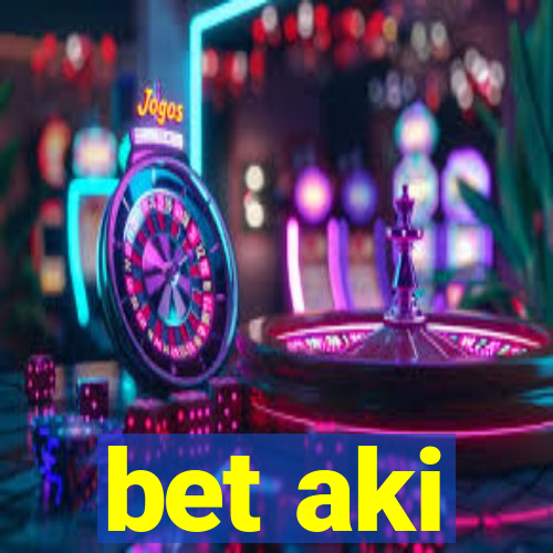 bet aki